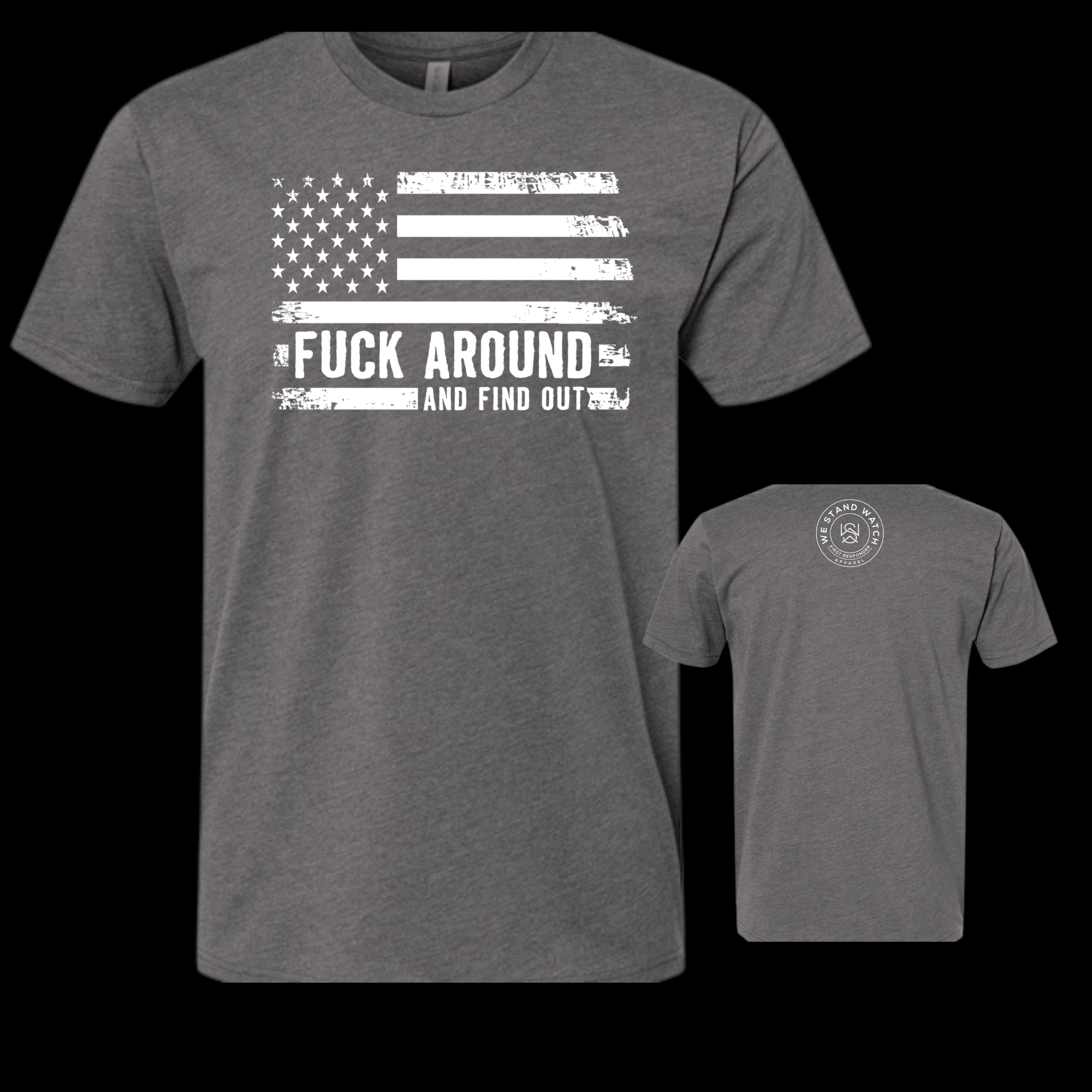 FAFO Front (White) - We Stand Watch