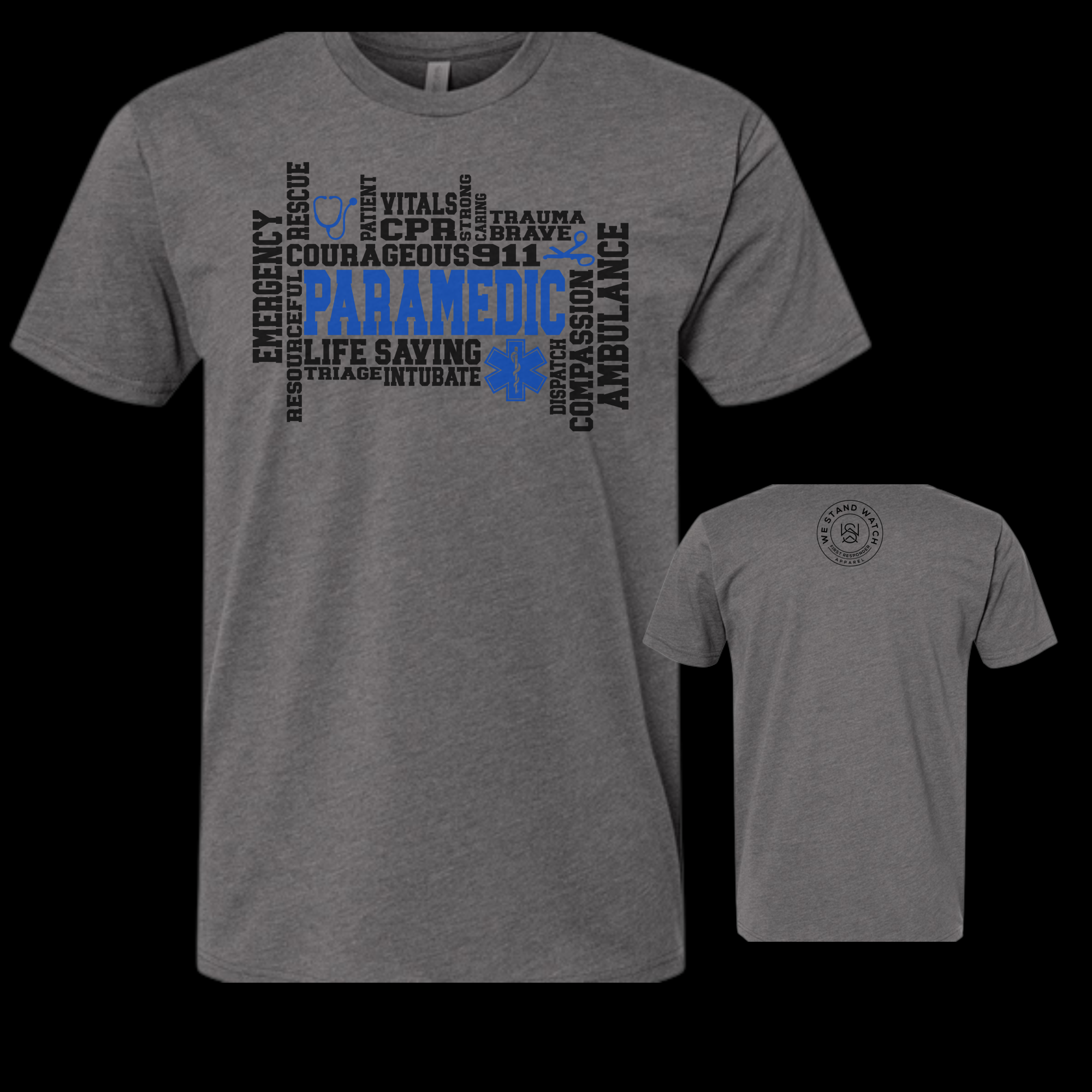 EMS Paramedic Front Word - We Stand Watch