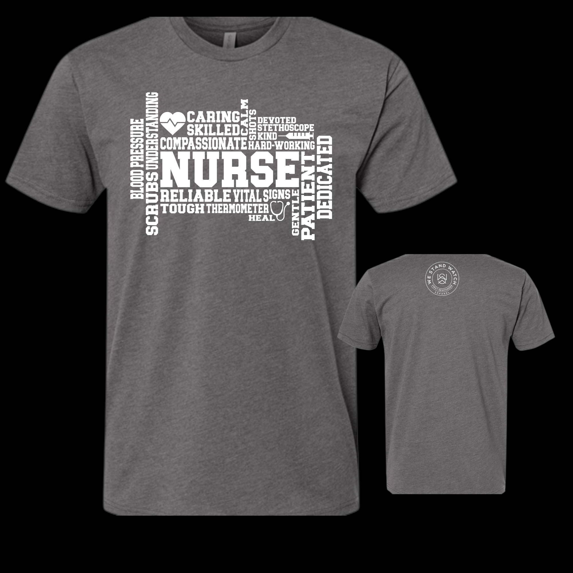 Nurse Front White - We Stand Watch