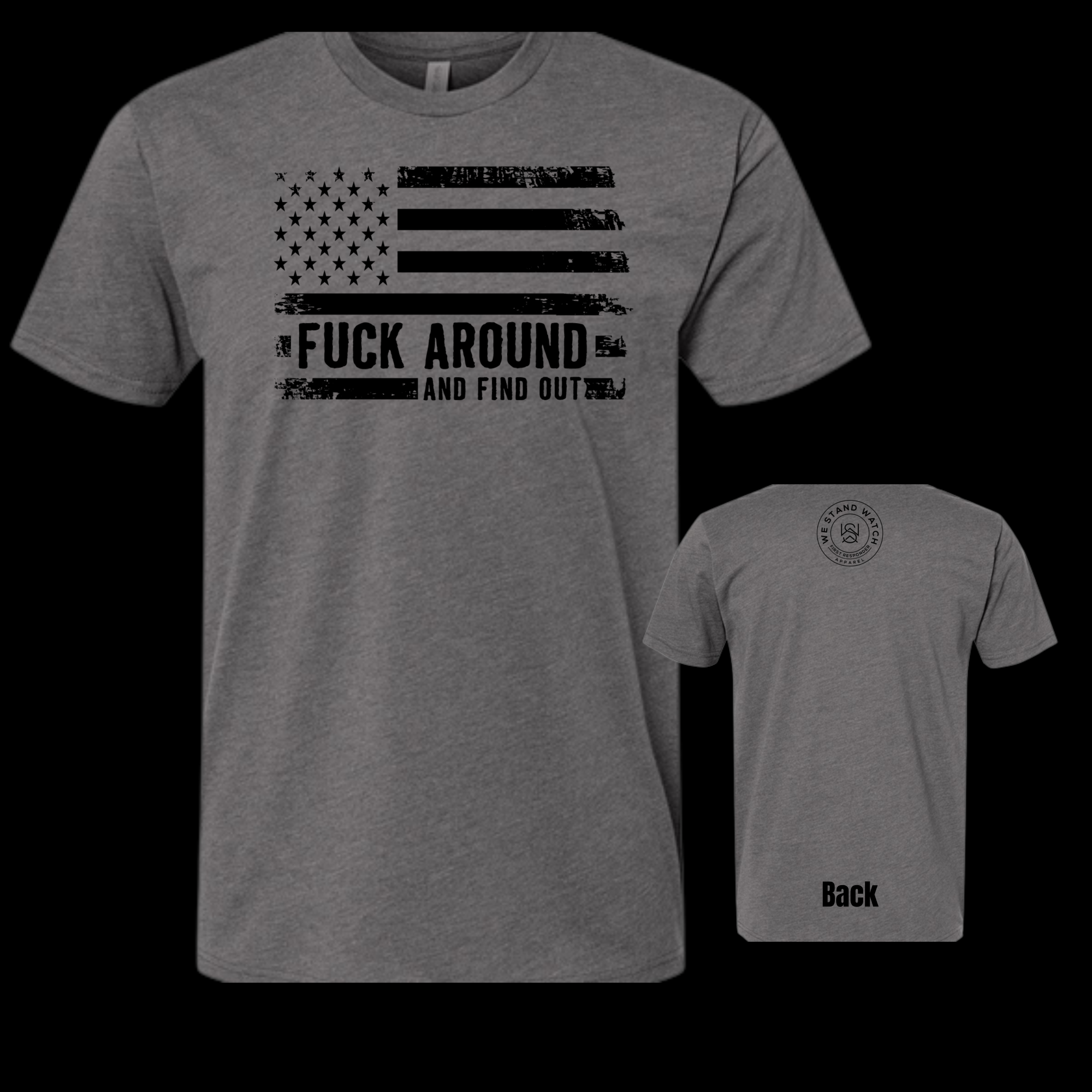 FAFO Front (Black) - We Stand Watch