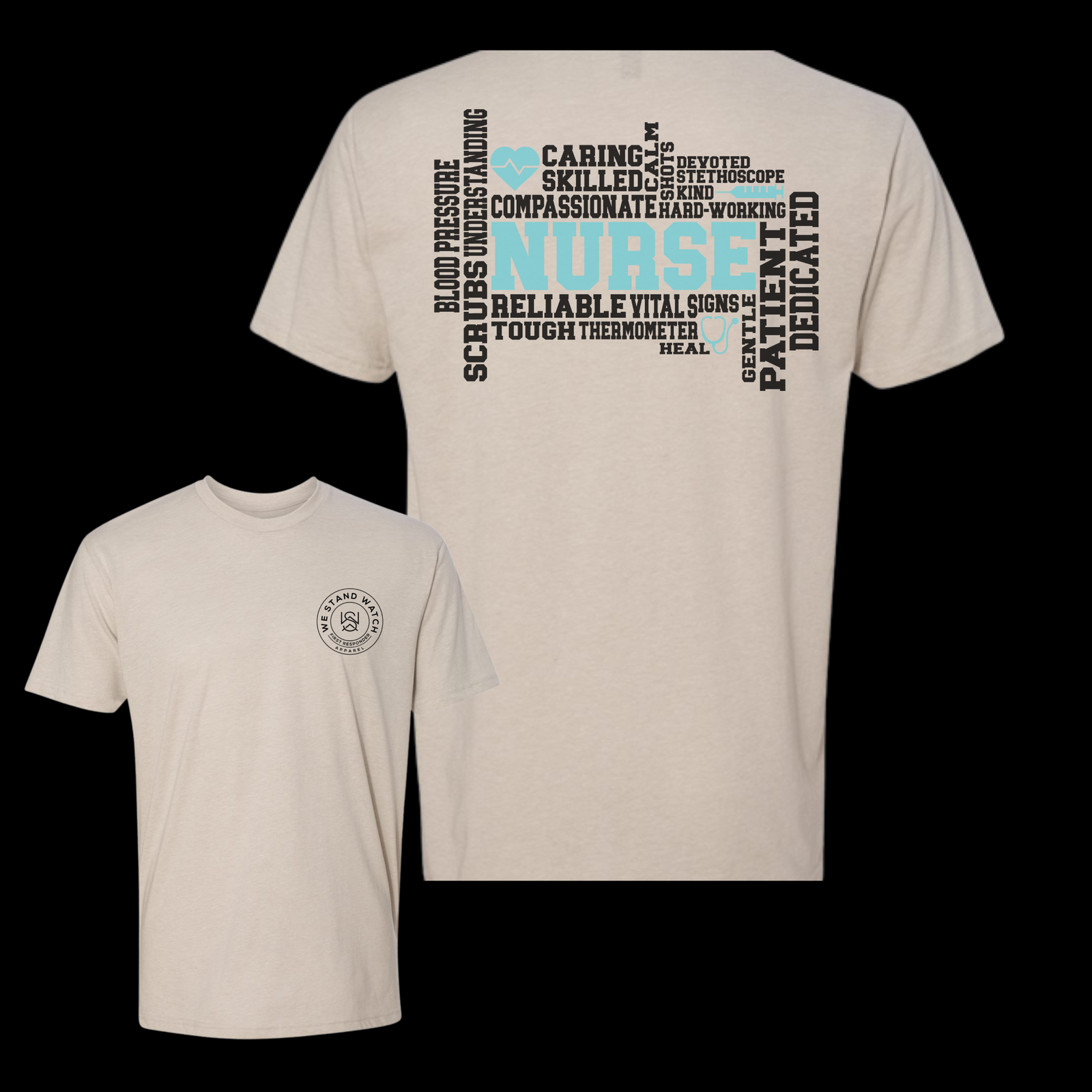 Nurse Teal Word Back - We Stand Watch