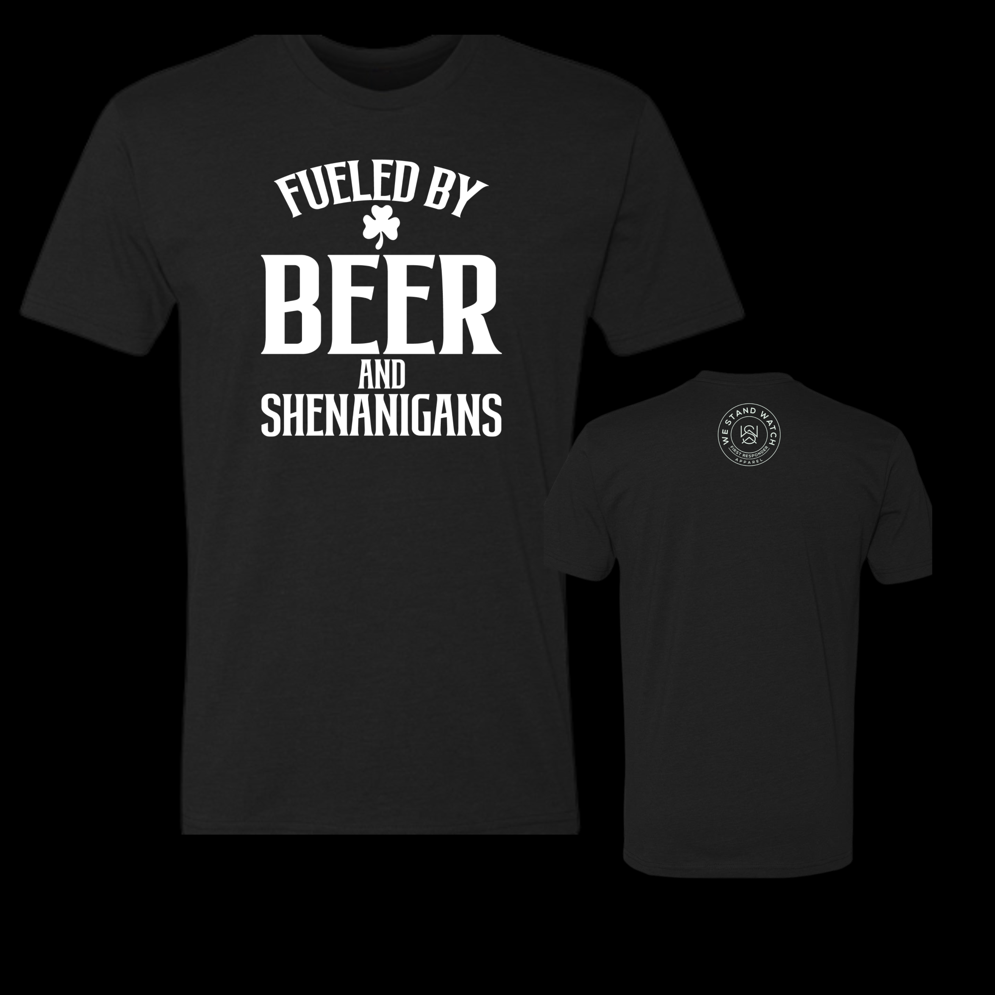 Fueled by Beer Shennigans - We Stand Watch