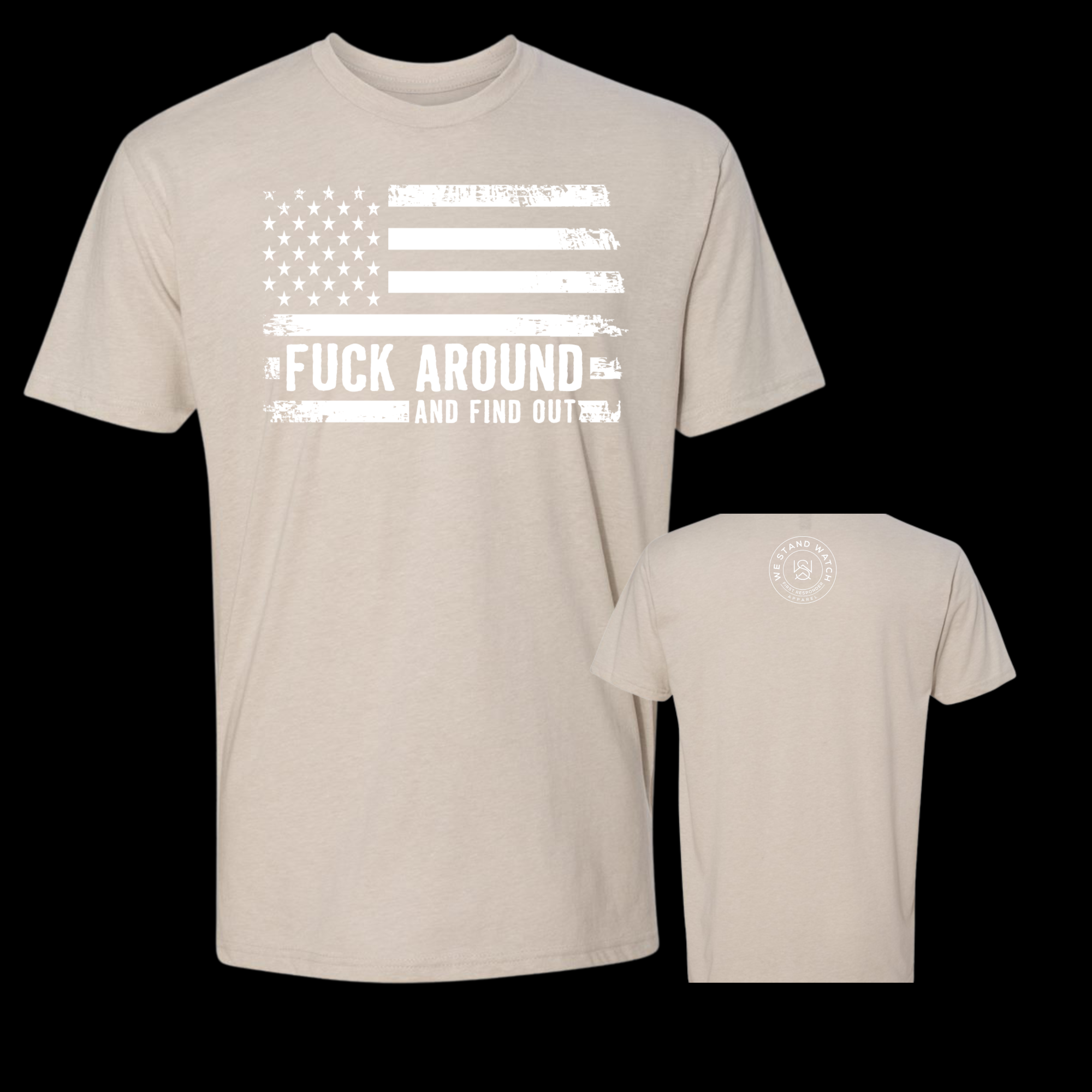 FAFO Front (White) - We Stand Watch