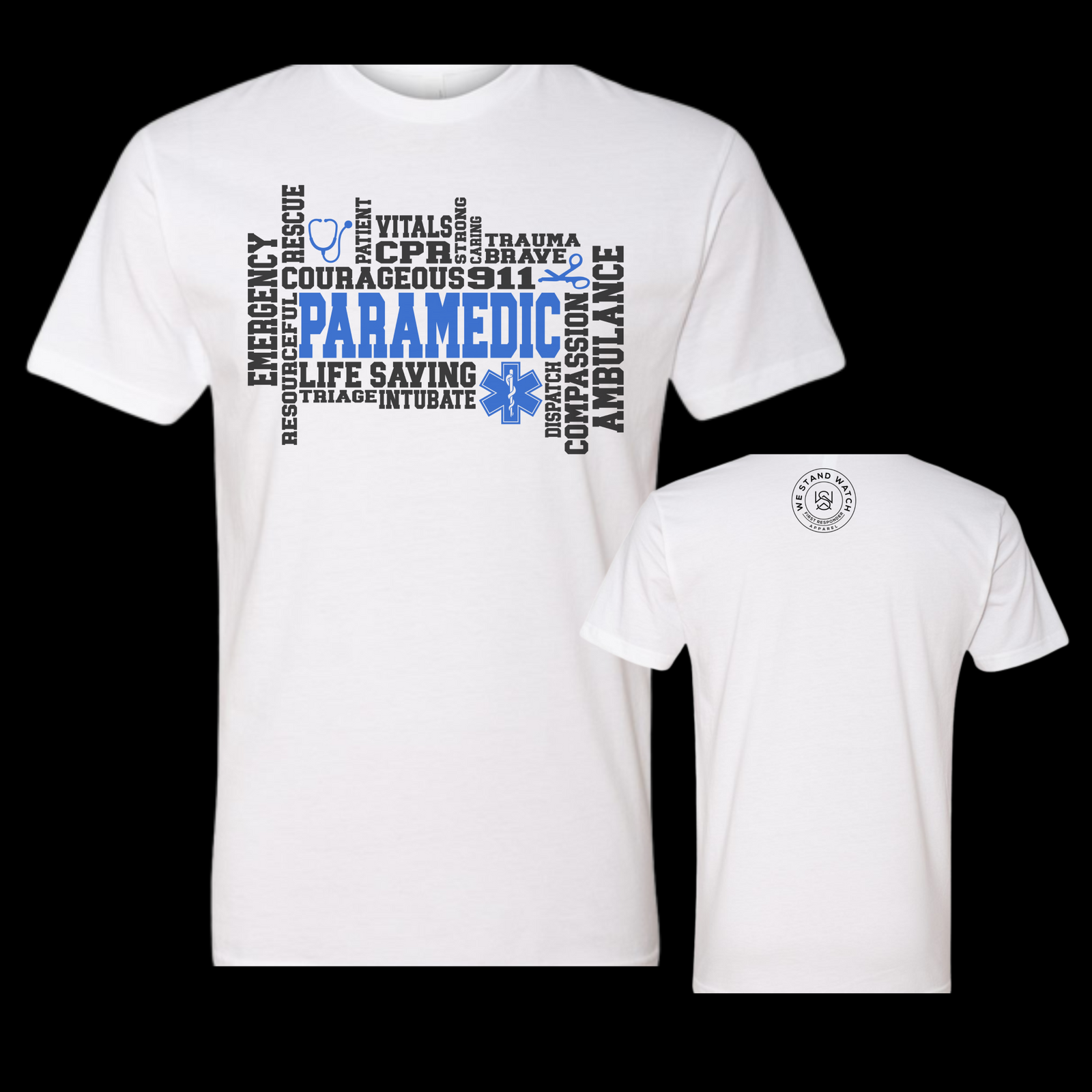 EMS Paramedic Front Word - We Stand Watch