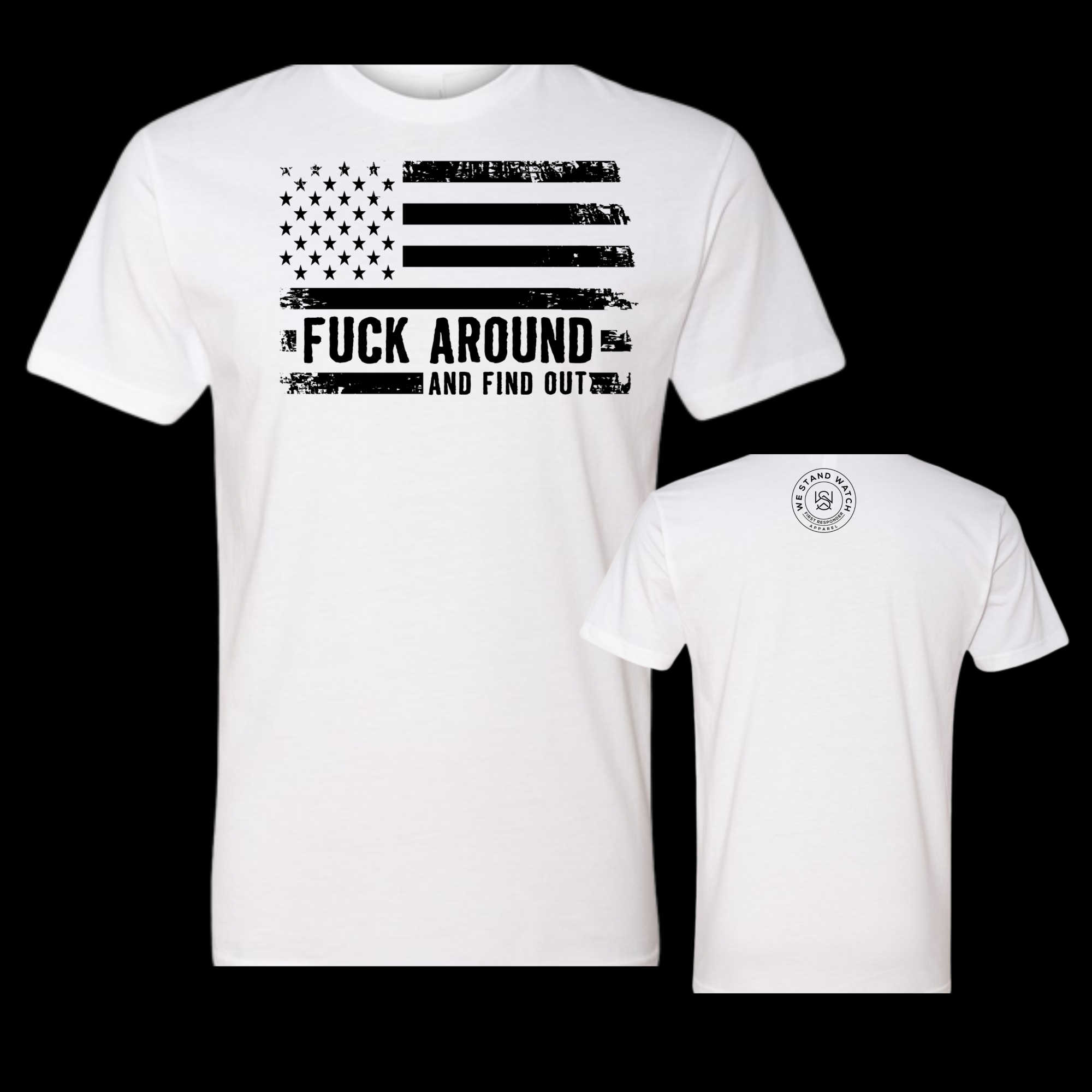 FAFO Front (Black) - We Stand Watch