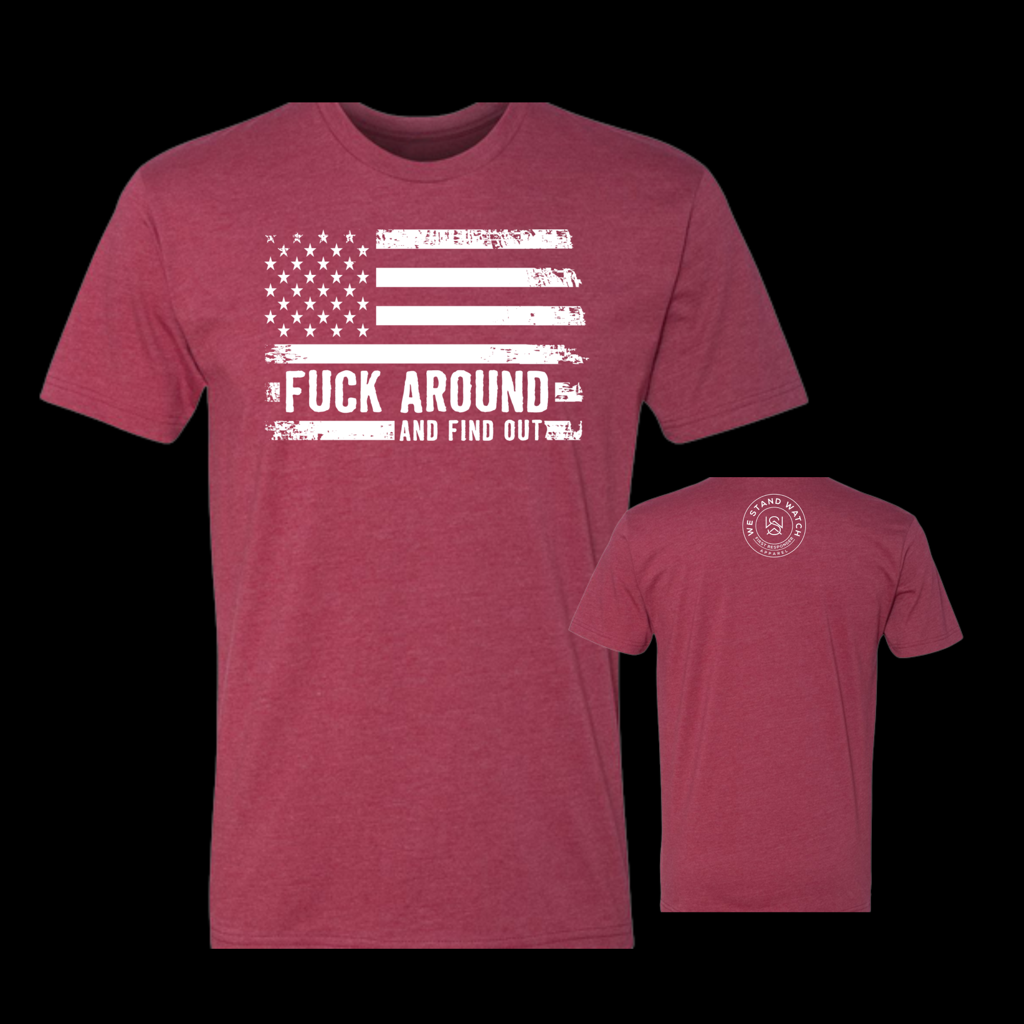 FAFO Front (White) - We Stand Watch