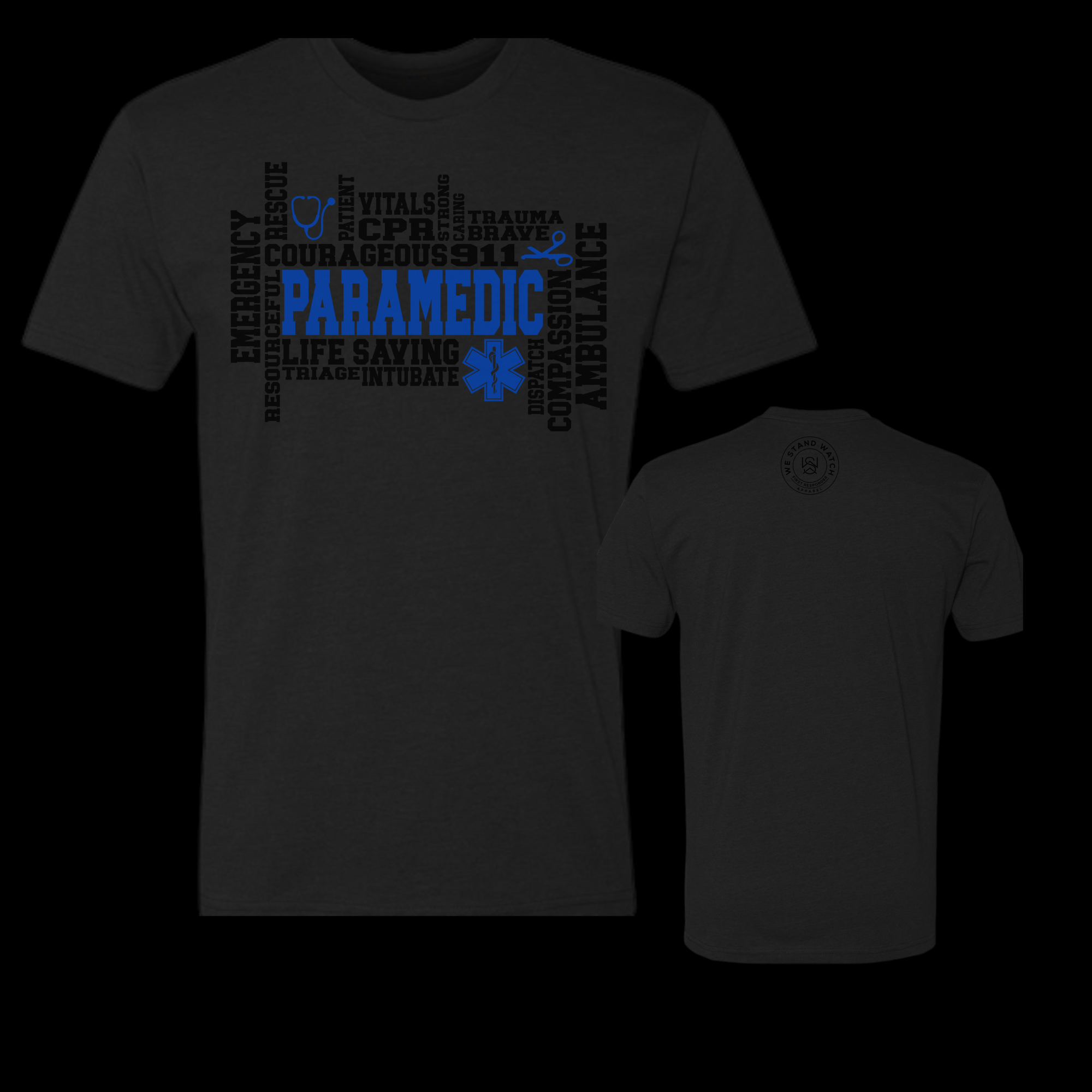 EMS Paramedic Front Word - We Stand Watch