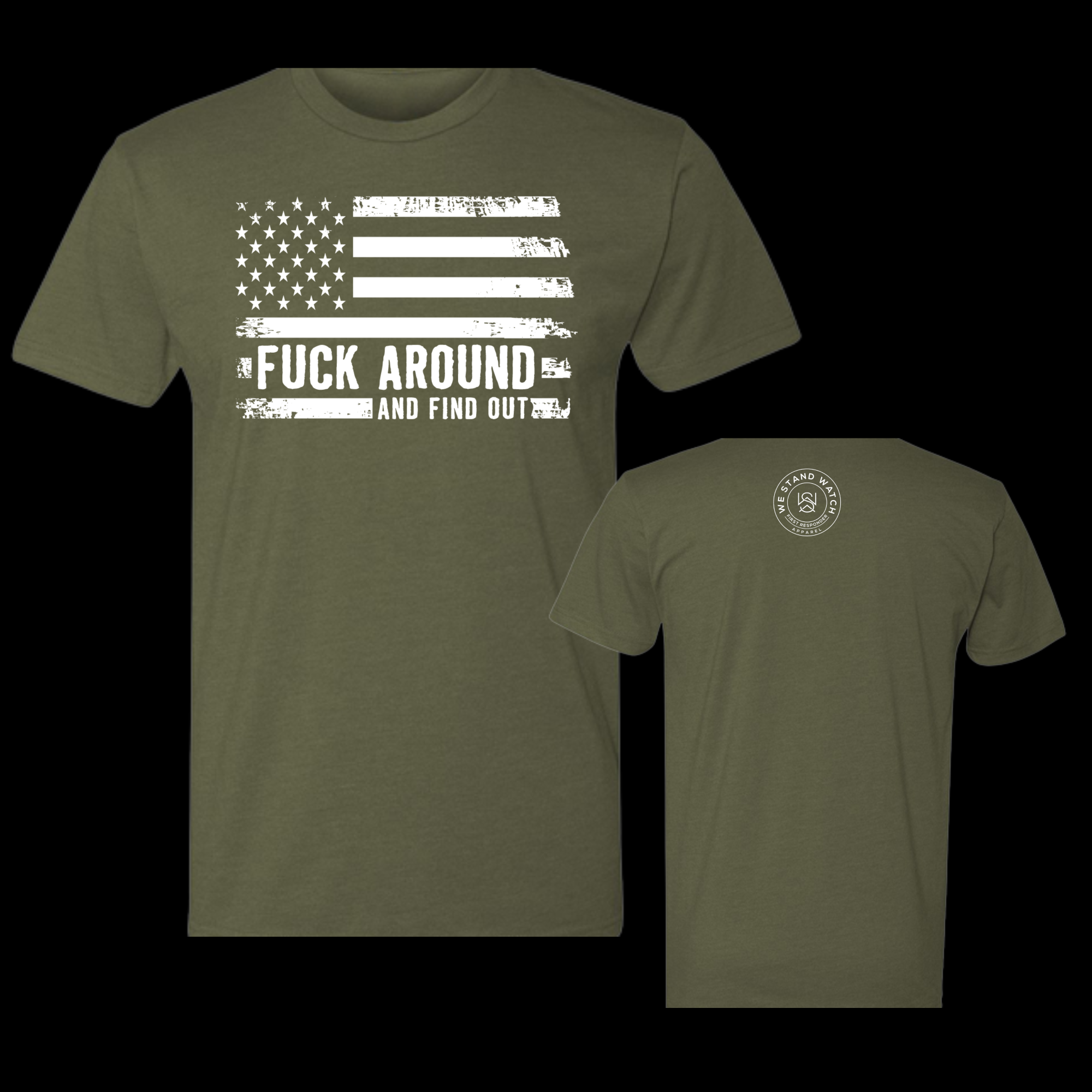 FAFO Front (White) - We Stand Watch