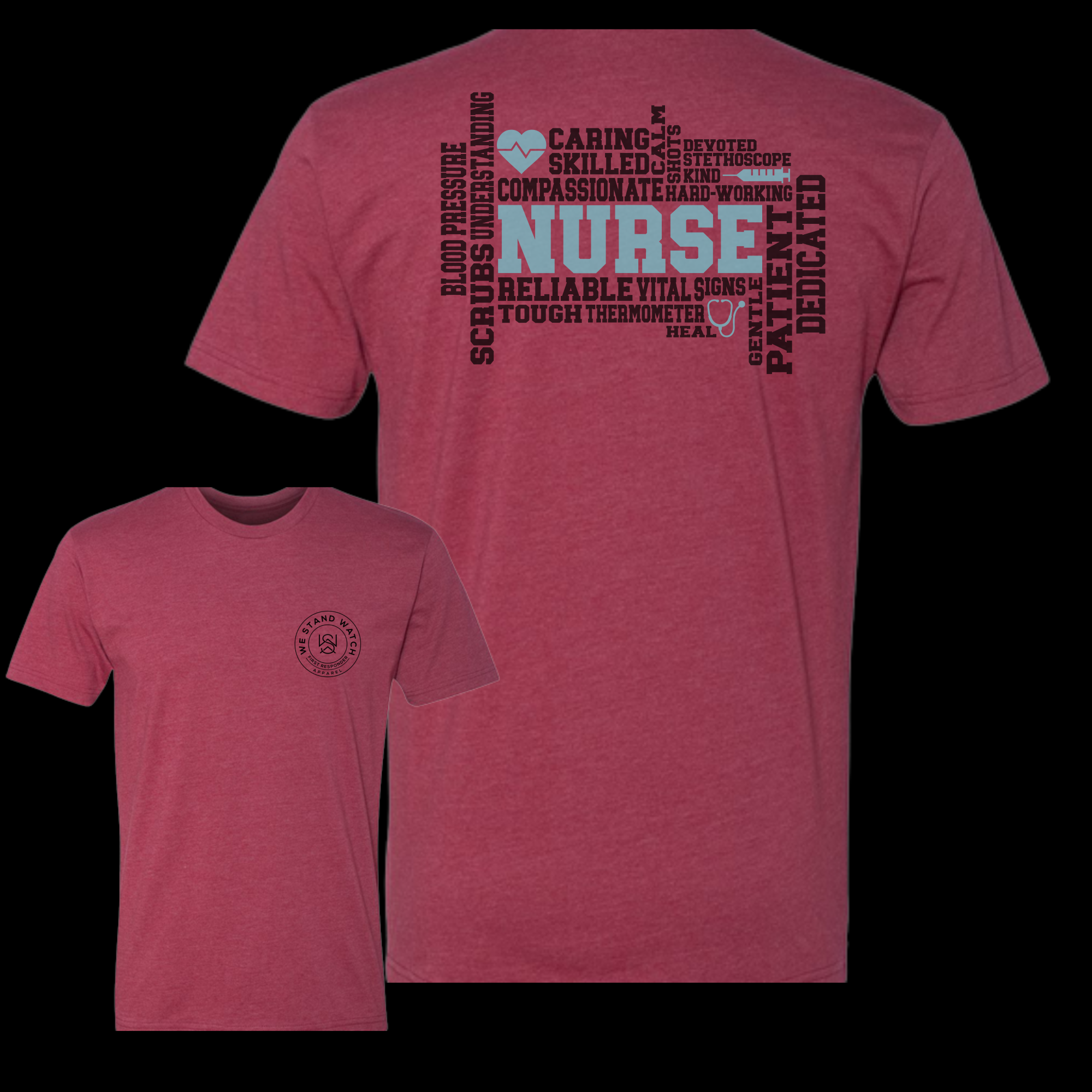 Nurse Teal Word Back - We Stand Watch