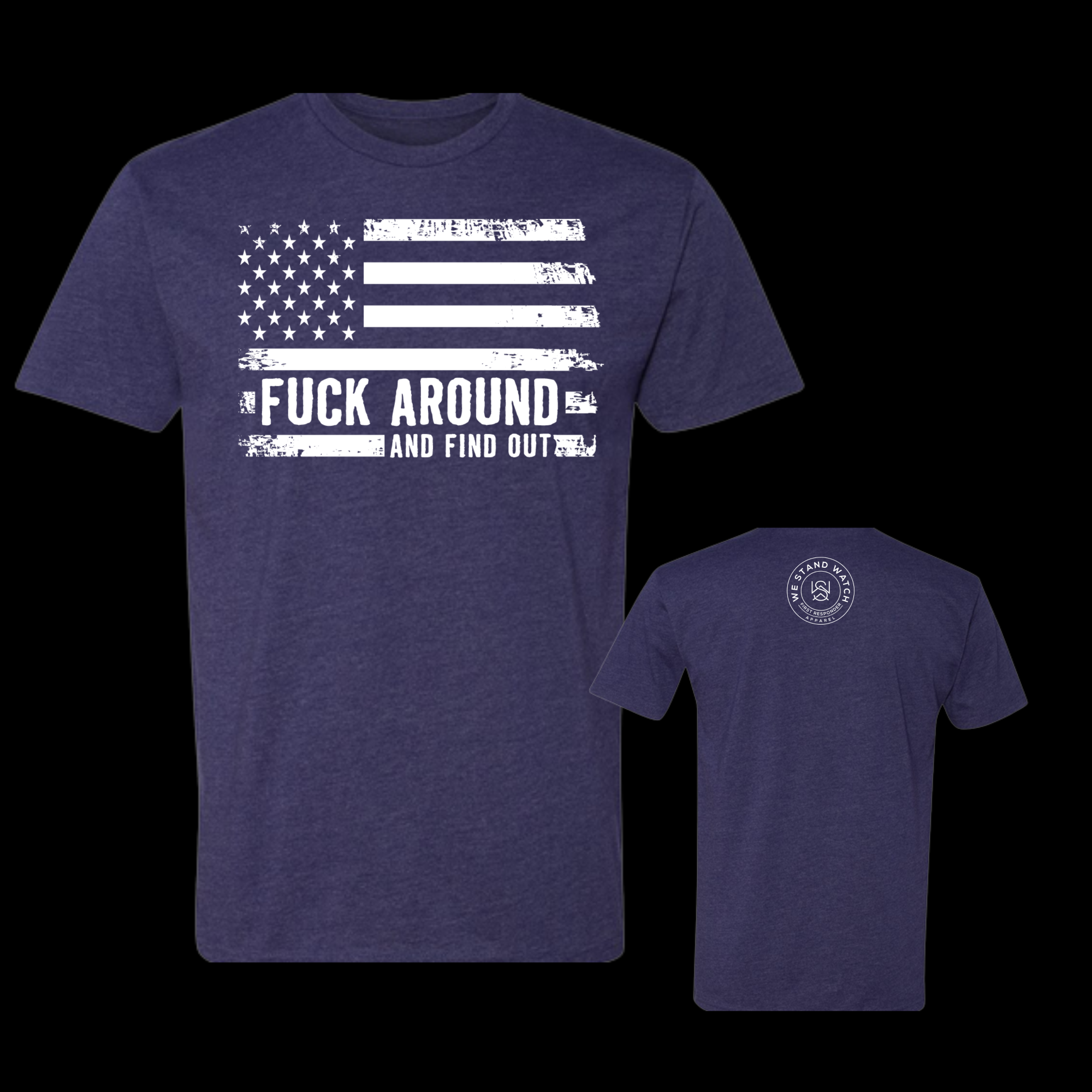 FAFO Front (White) - We Stand Watch