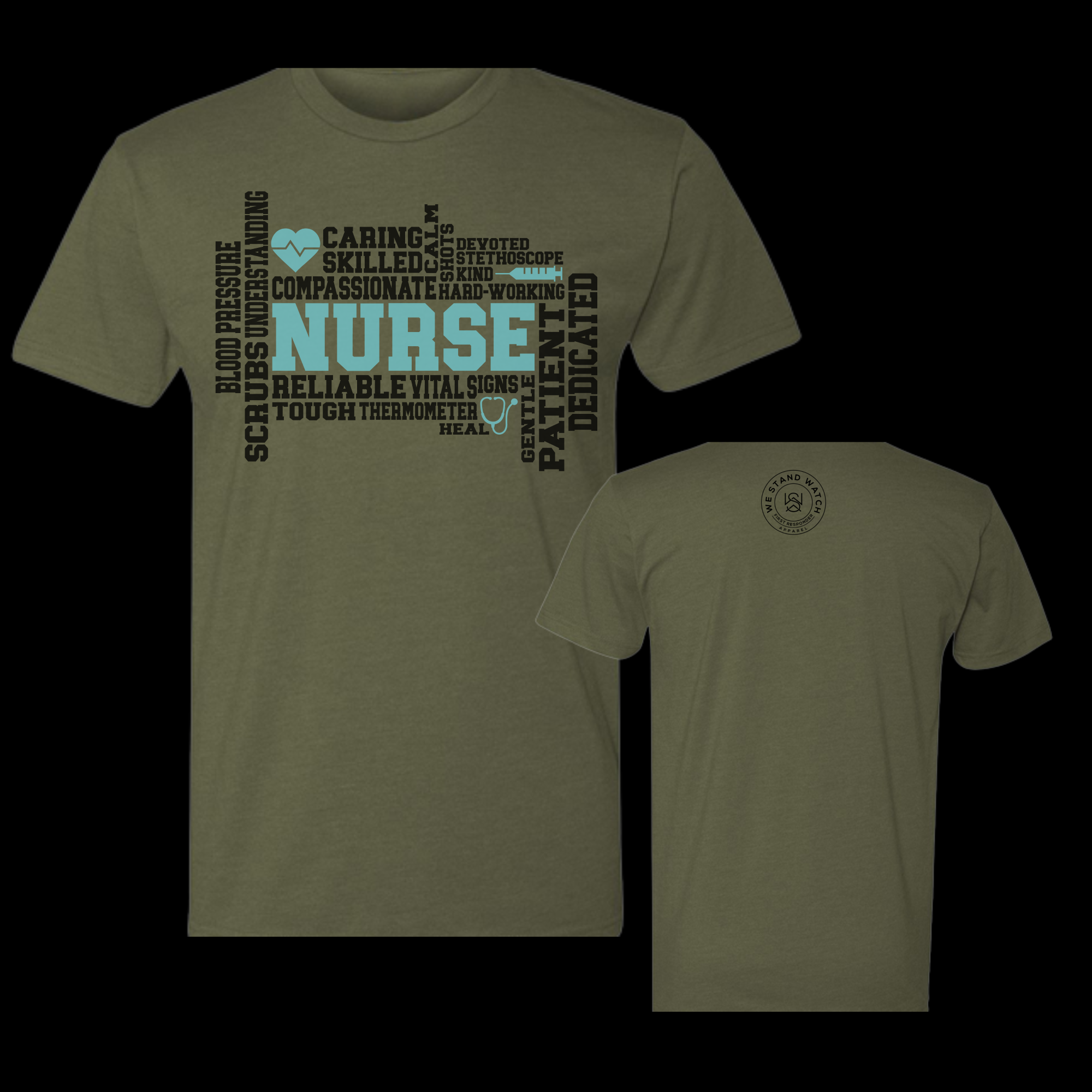 Nurse Front Teal Word - We Stand Watch