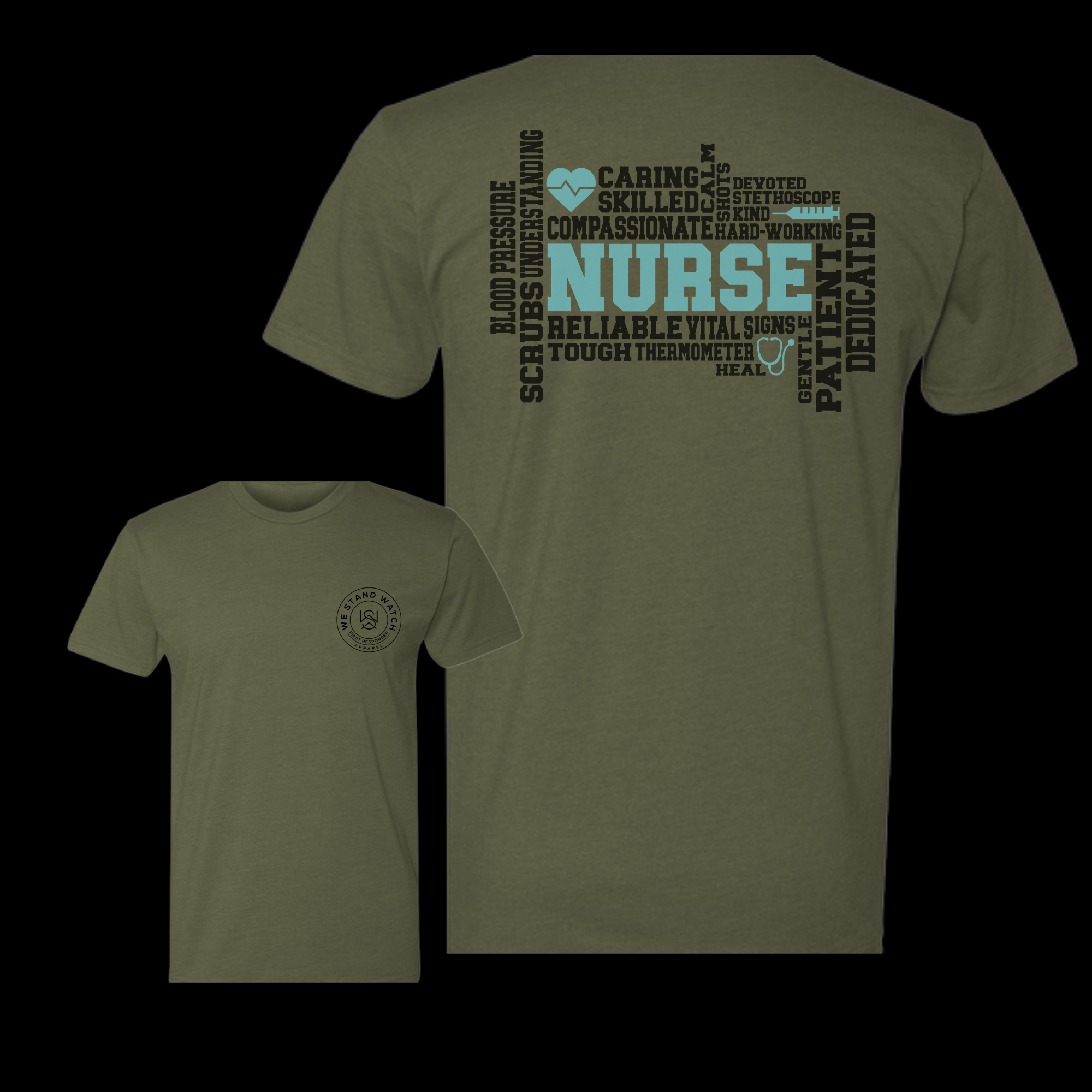 Nurse Teal Word Back - We Stand Watch