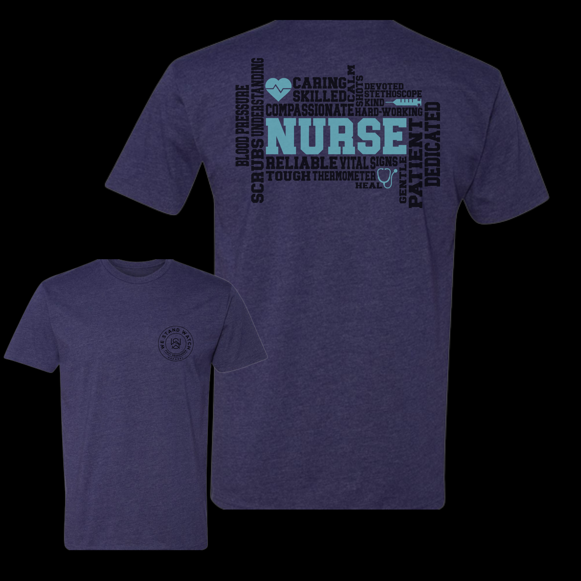 Nurse Teal Word Back - We Stand Watch