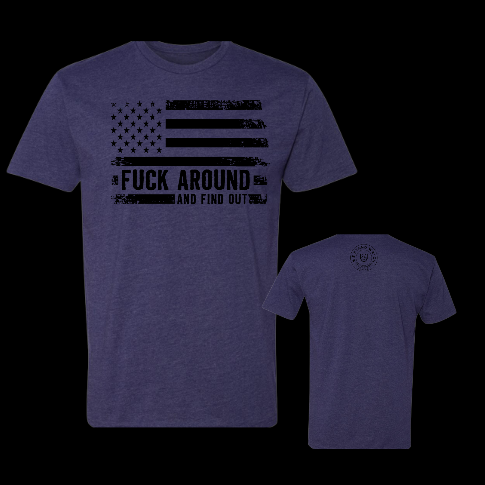 FAFO Front (Black) - We Stand Watch