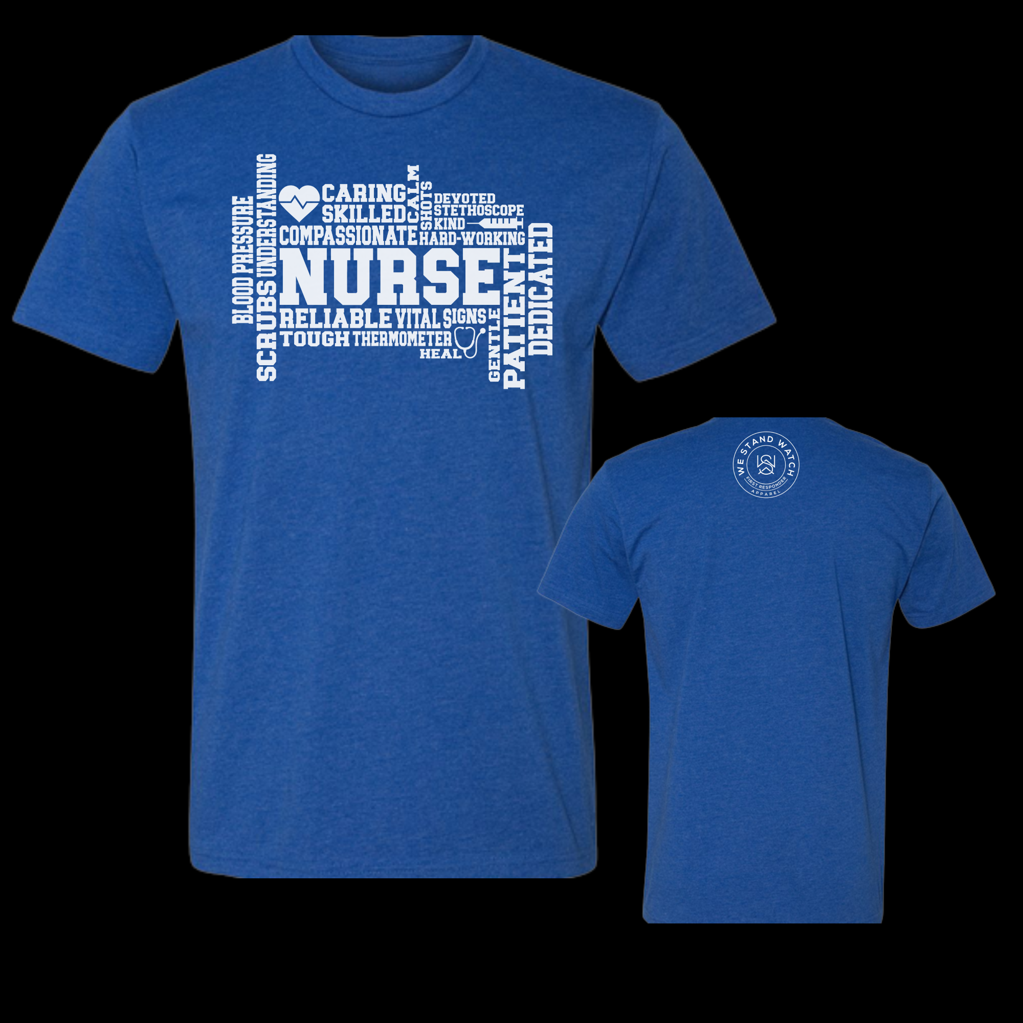 Nurse Front White - We Stand Watch