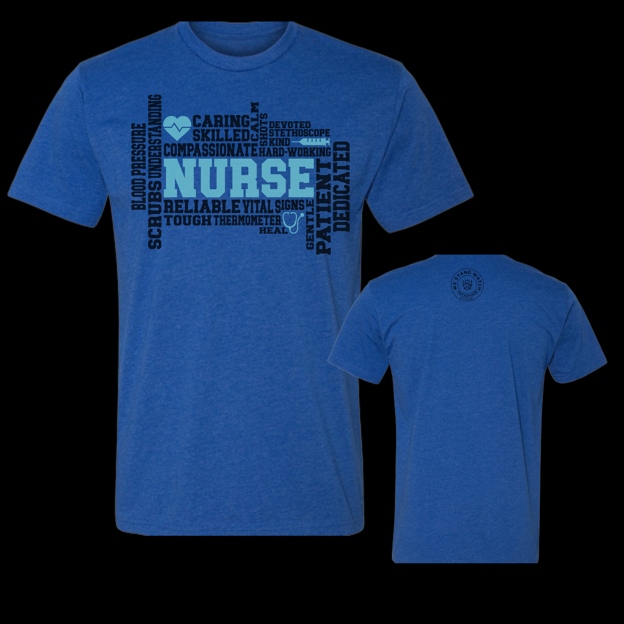 Nurse Front Teal Word - We Stand Watch
