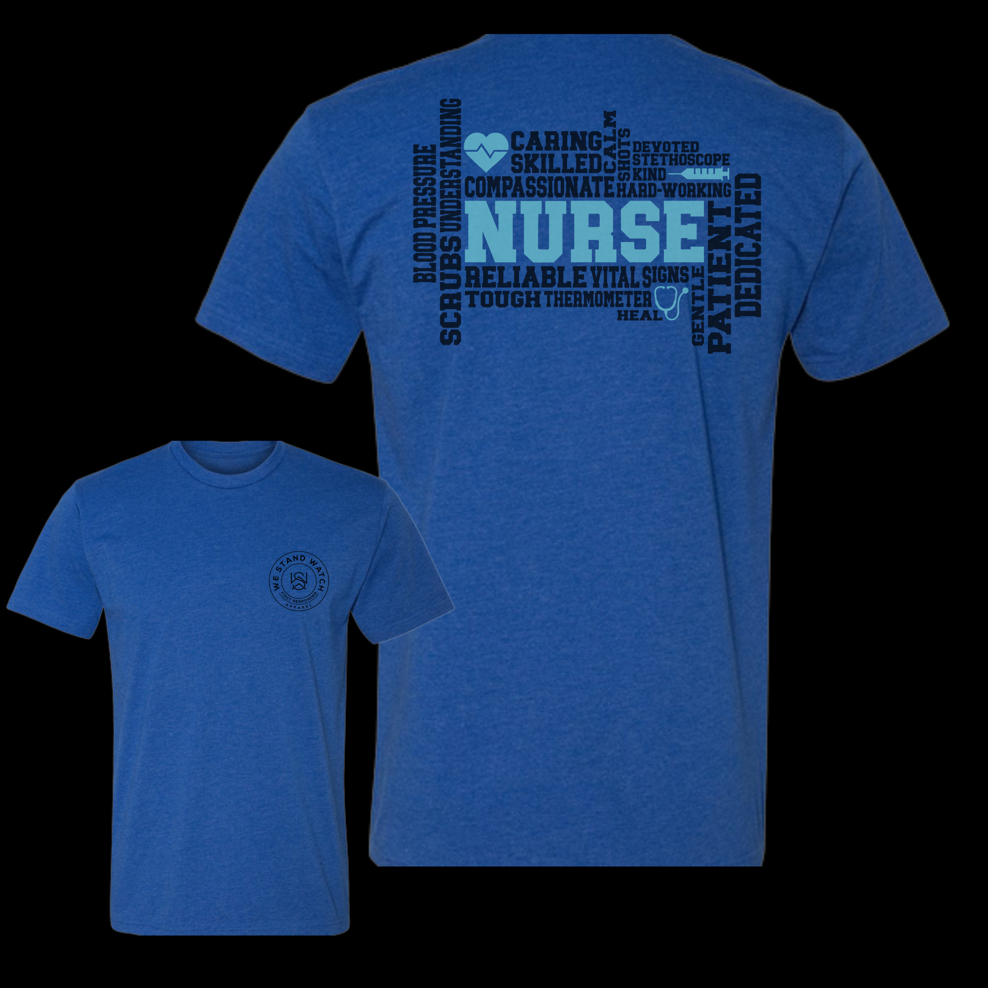 Nurse Teal Word Back - We Stand Watch