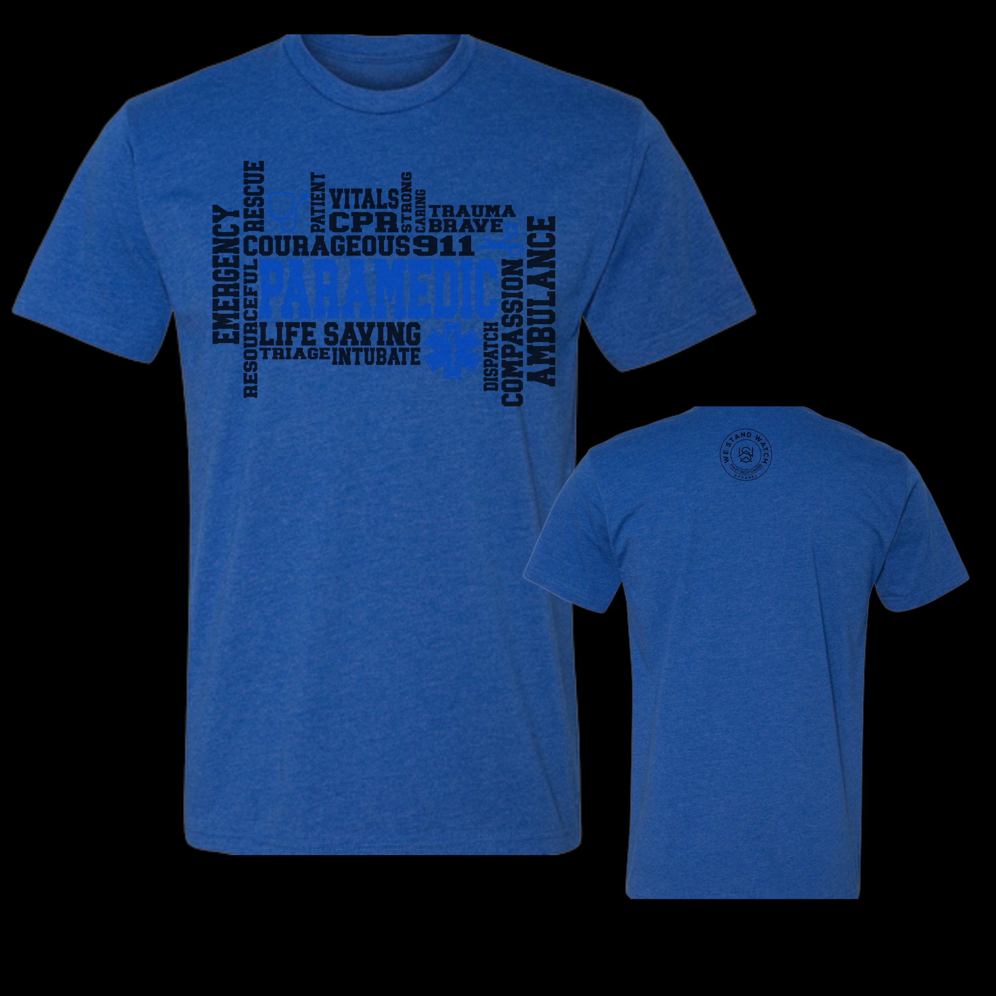 EMS Paramedic Front Word - We Stand Watch